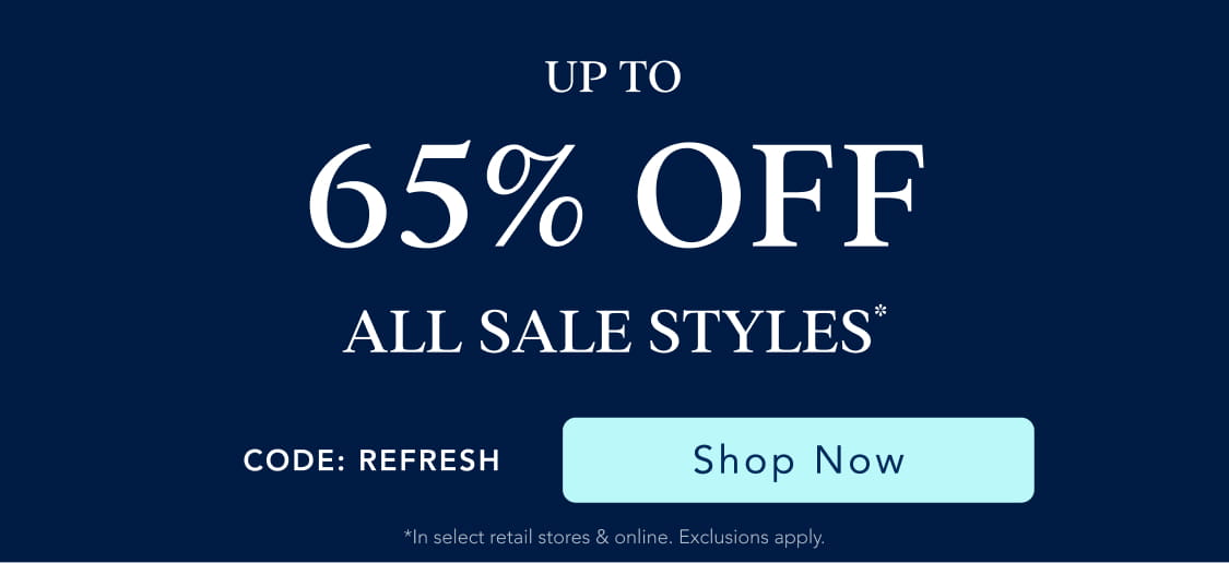 up to 65% off all sale styles*
