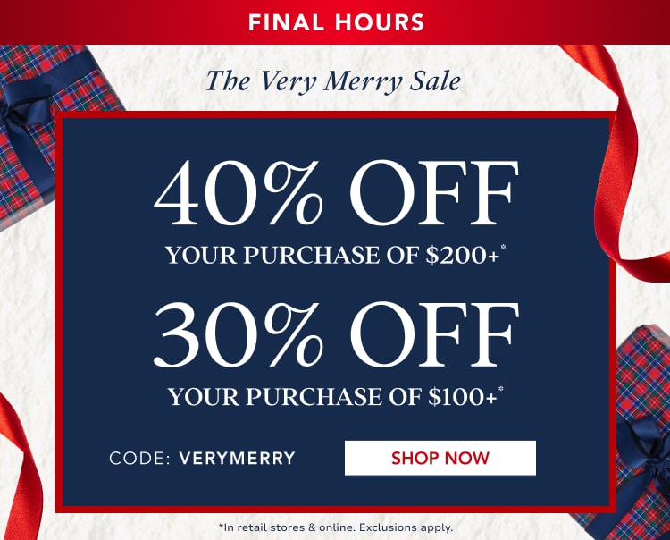 40% off $200+ purchase* | 30% off $100+ purchase*