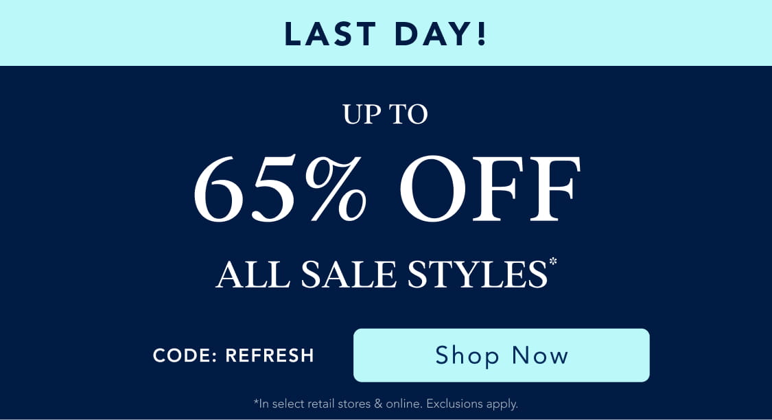 up to 65% off all sale styles*