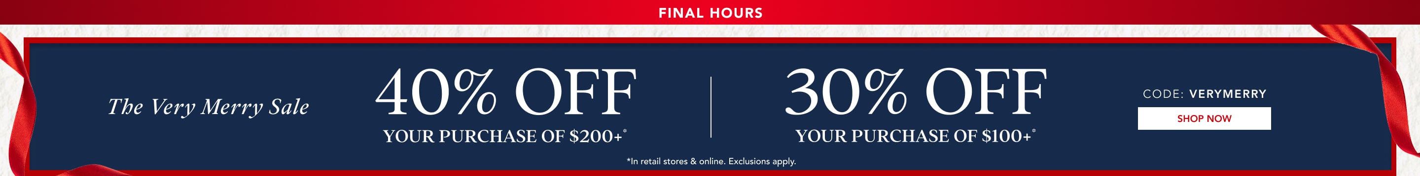 40% off $200+ purchase* | 30% off $100+ purchase*