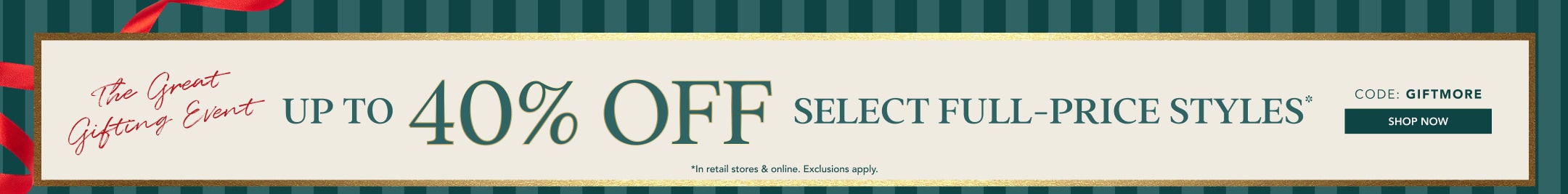 up to 40% off select full price styles*