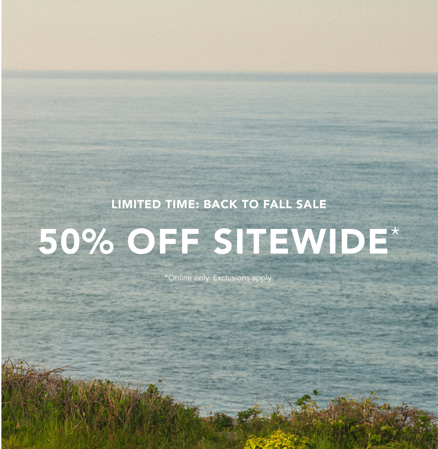 50% off everything*